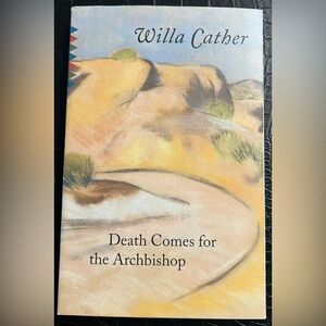 Death Comes for the Archbishop by Willa Cather